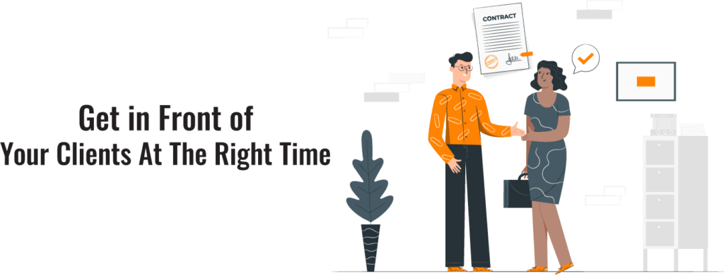 get-in-front-of-your-clients-at-the-right time