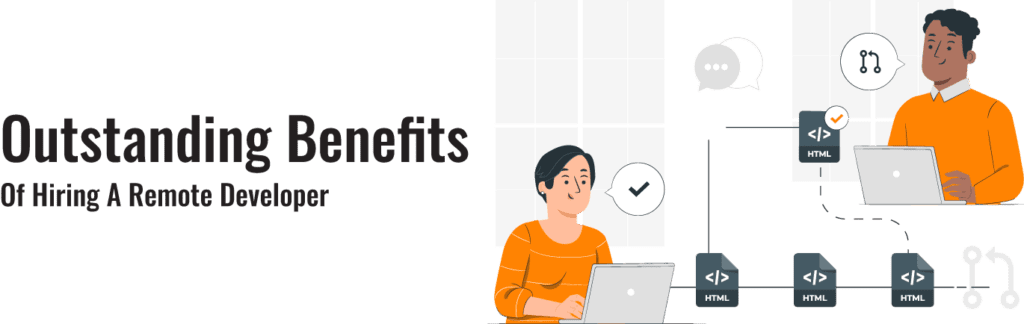 Outstanding Benefits of Hiring a Remote Developer