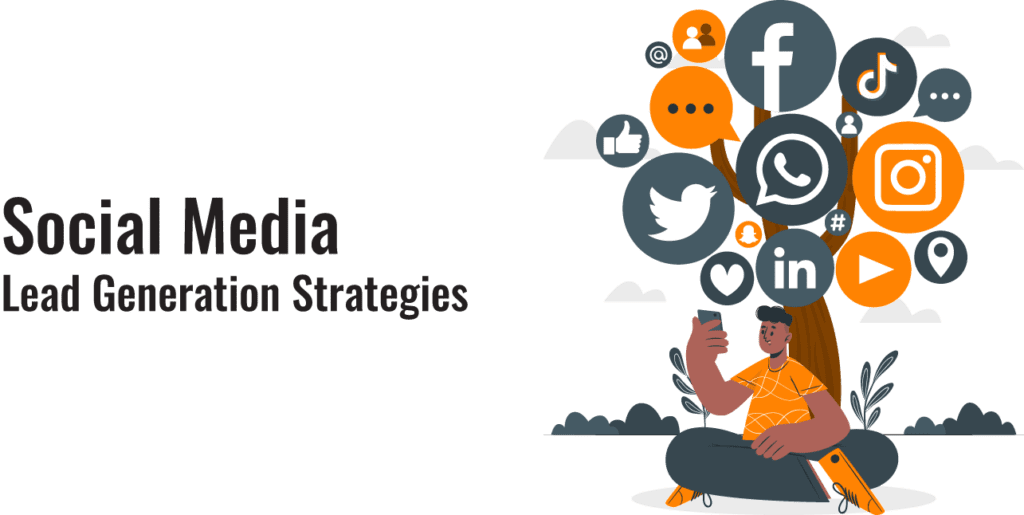 Social Media Lead Generation Strategies