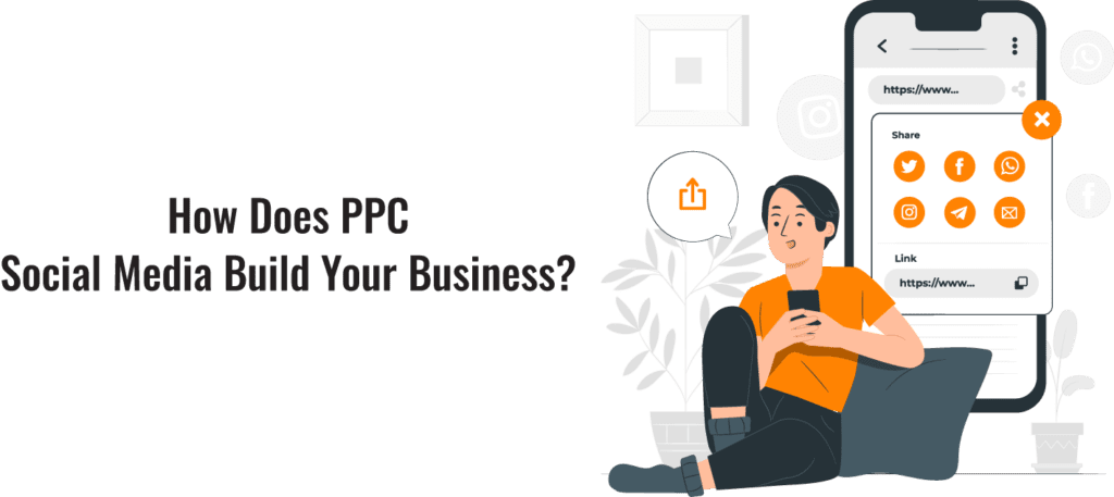How does PPC Social Media Build Your Business?